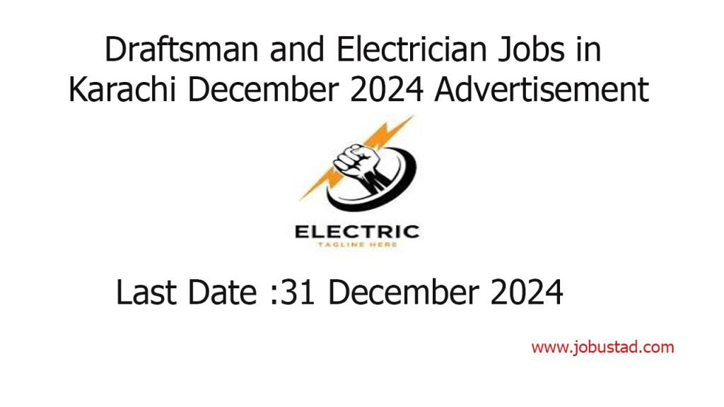 Draftsman and Electrician Jobs in Karachi December 2024