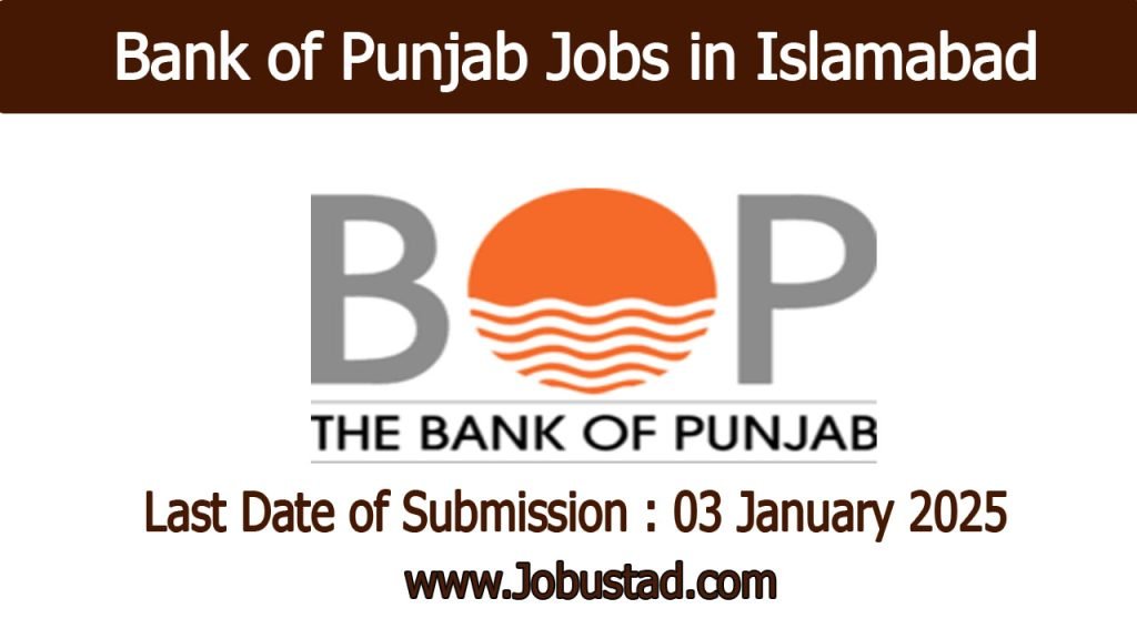 New Bank of Punjab Jobs in Islamabad January 2025