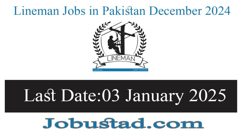 Lineman Jobs in Pakistan December 2024