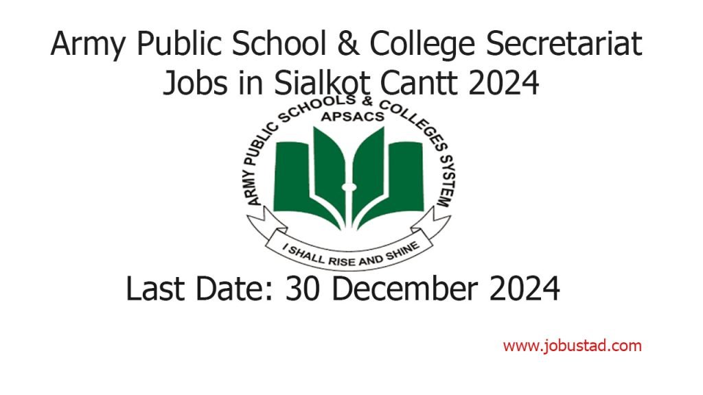 Army Public School & College Secretariat Jobs in Sialkot Cantt 2024