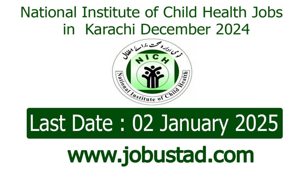 National Institute of Child Health Jobs in Karachi December 2024